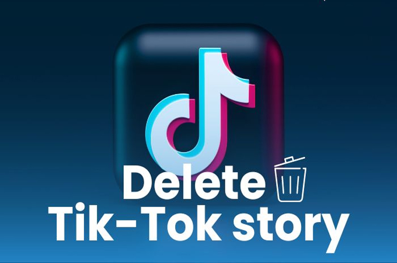 Swift and Simple: How to Delete TikTok Story in a Few Easy Steps 2024