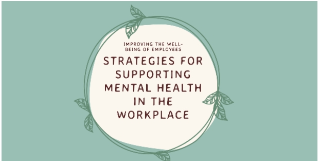 Mental Health in the Workplace: Strategies for Support and Improvement