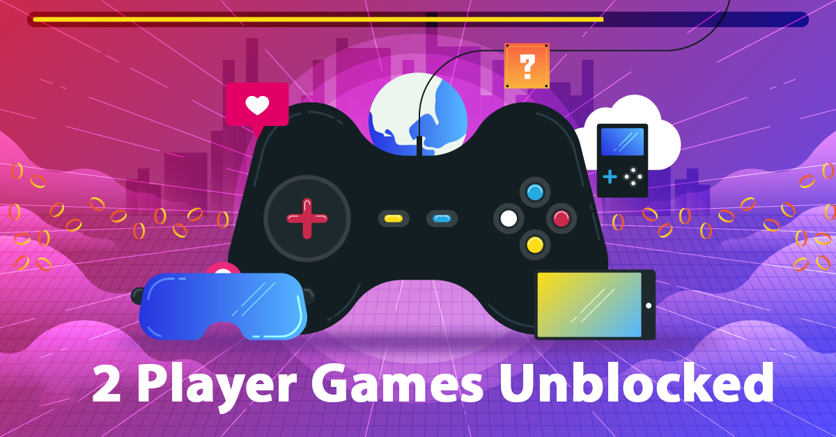 2 Player Games Unblocked: Double the Fun, Double the Excitement 2024